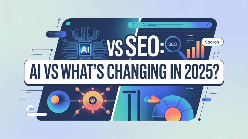 AI vs SEO: What’s Changing in 2025?
