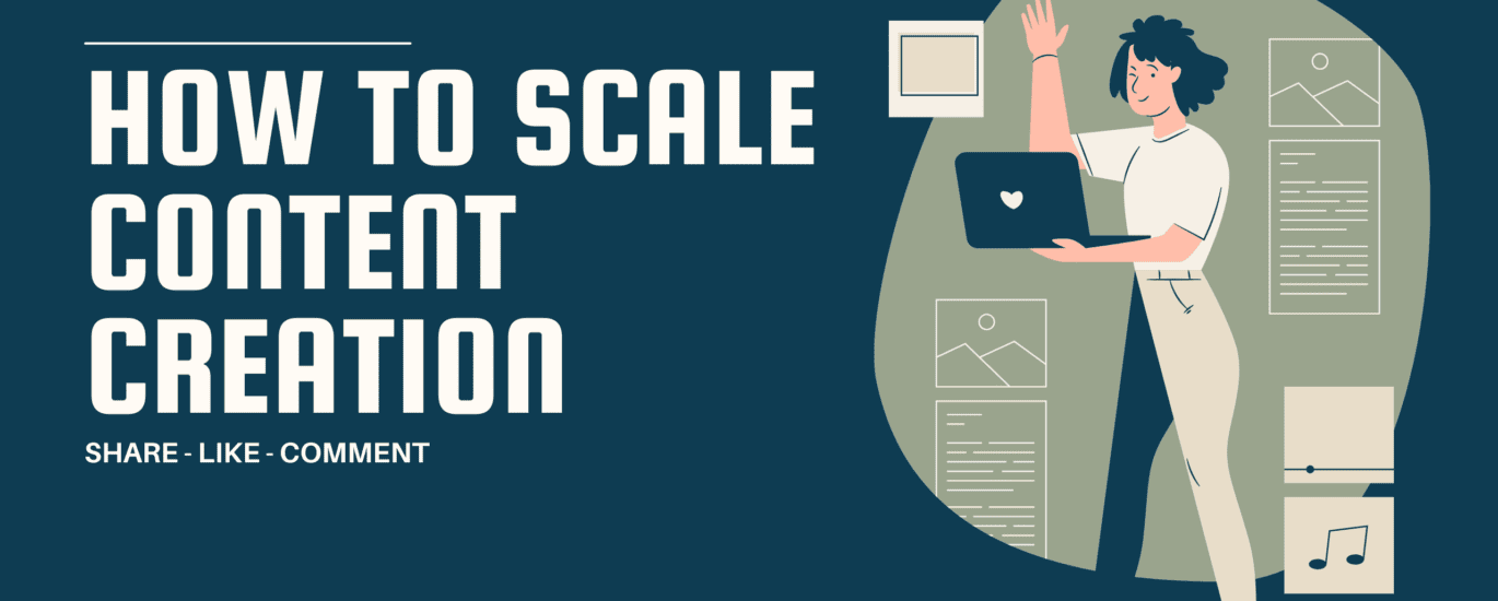 How to Scale Content Creation image