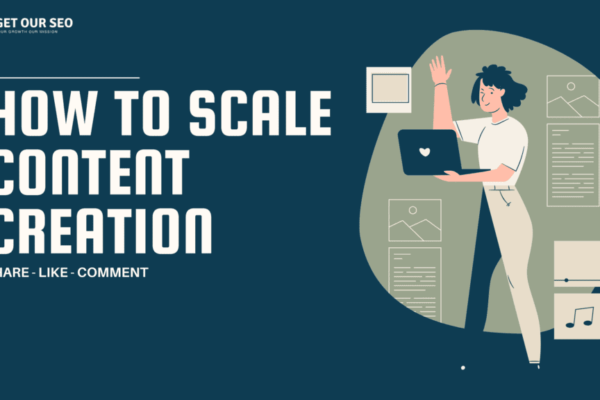 How to Scale Content Creation