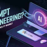 What Is Prompt Engineering?