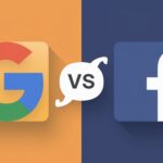 Google Ads vs. Facebook Ads Which One is Right for Your Business