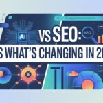 AI vs SEO: What’s Changing in 2025?
